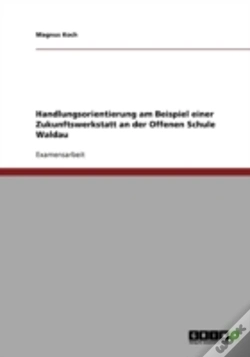 Capa do artigo Handlungsorientierung Am Beispiel Einer Zukunftswerkstatt An Der Offenen Schule Waldau