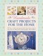 Handmade Craft Projects For The Home - Preview
