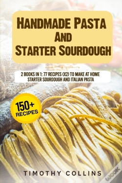Capa do artigo Handmade Pasta And Starter Sourdough