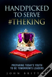 Handpicked To Serve #Theking