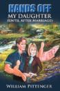 Hands Off My Daughter (Until After Marriage) - Preview