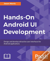 Hands-On Android Ui Development