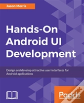 Hands-On Android Ui Development