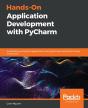 Hands-On Application Development With Pycharm - Preview