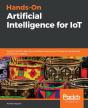 Hands-On Artificial Intelligence For Iot - Preview