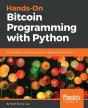 Hands-On Bitcoin Programming With Python - Preview