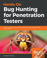 Hands-On Bug Bounty For Penetration Testers