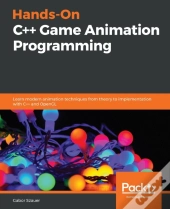 Hands-On C++ Game Animation Programming