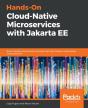 Hands-On Cloud-Native Microservices With Jakarta Ee - Preview