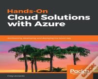 Hands-On Cloud Solutions With Azure
