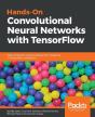 Hands-On Convolutional Neural Networks With Tensorflow - Preview