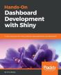 Hands-On Dashboard Development With Shiny - Preview