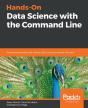 Hands-On Data Science With The Command Line - Preview