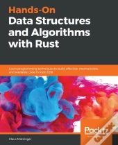 Hands-On Data Structures And Algorithms With Rust