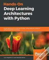 Hands-On Deep Learning Architectures With Python