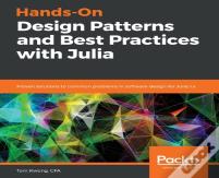 Hands-On Design Patterns And Best Practices With Julia