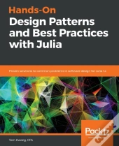 Hands-On Design Patterns And Best Practices With Julia
