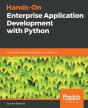 Hands-On Enterprise Application Development With Python - Preview