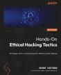 Hands-On Ethical Hacking Tactics - Preview