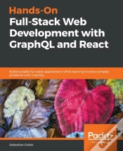 Capa do artigo Hands-On Full-Stack Web Development With Graphql And React