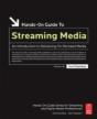Hands-On Guide To Streaming Media - Preview