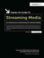 Hands-On Guide To Streaming Media - Preview