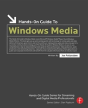 Hands-On Guide To Windows Media - Preview