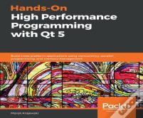 Hands-On High Performance Programming With Qt 5