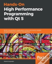 Hands-On High Performance Programming With Qt 5