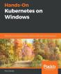 Hands-On Kubernetes On Windows - Preview
