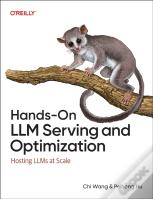 Hands-On Llm Serving And Optimization