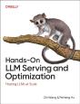 Hands-On Llm Serving And Optimization - Preview