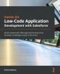 Hands-On Low-Code Application Development With Salesforce - Preview