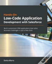 Hands-On Low-Code Application Development With Salesforce