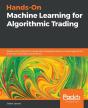 Hands-On Machine Learning For Algorithmic Trading - Preview