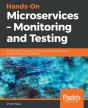 Hands-On Microservices - Monitoring And Testing - Preview