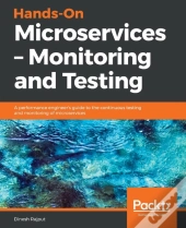 Hands-On Microservices - Monitoring And Testing