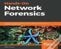 Hands-On Network Forensics