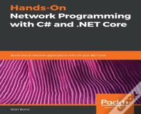 Hands-On Network Programming With C# And .Net Core