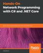 Hands-On Network Programming With C# And .Net Core - Preview