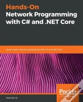 Hands-On Network Programming With C# And .Net Core