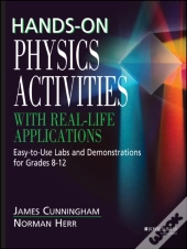 Hands-On Physics Activities With Real-Life Applications