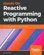 Hands-On Reactive Programming With Python - Preview