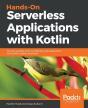 Hands-On Serverless Applications With Kotlin - Preview
