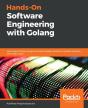 Hands-On Software Engineering With Golang - Preview