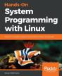 Hands-On System Programming With Linux - Preview