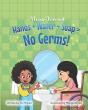 Hand+Water+Soap=No Germs! - Preview