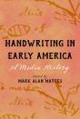 Handwriting In Early America - Preview