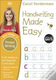 Handwriting Made Easy: Printed Writing, Ages 5-7 (Key Stage 1)