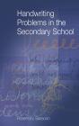 Handwriting Problems In The Secondary School - Preview
